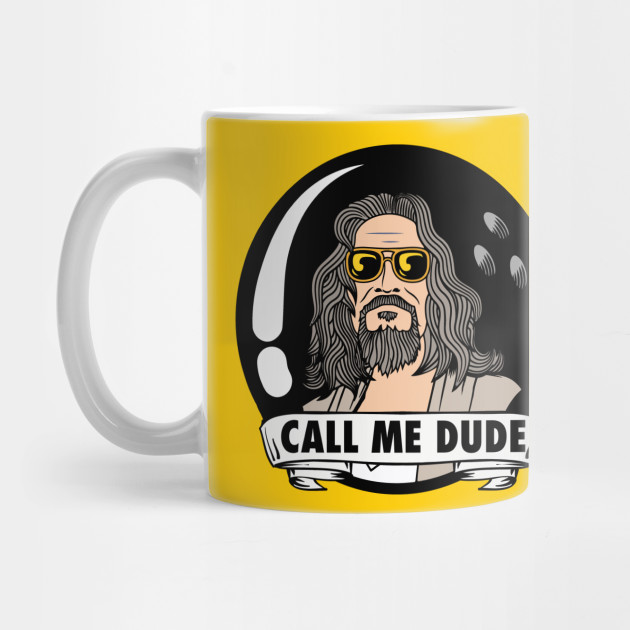 CALL ME DUDE!